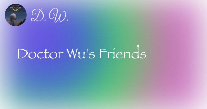 Doctor Wu's Friends